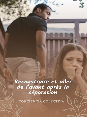 cover image of Reconstruire et aller de l'avant après la séparation